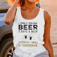 I Only Drink Beer 3 Days A Week Awesome 2022 Gift Women Tank Top