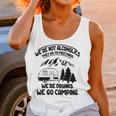 Were Not Alcoholics They Go To Meetings Drunk We Go Camping Funny Women Tank Top