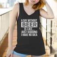 A-Day-Without-Beer- Women Tank Top