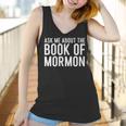 Ask Me About The Book Of Mormon Lds Missionary Lds Missionary Gift Lds Mission Missionary Women Tank Top