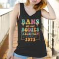 Bans Off Our Bodies Feminist Womens Rights Pro Choice Pro Roe Abortion Women Tank Top