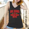 Die Hard Is A Christmas Movie Women Tank Top