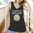 Womens Id Rather Be Shelling For Ocean Loving Sea Shell Hunters V-Neck T-Shirt Women Tank Top