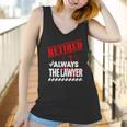 Lawyer - Retired But Always The Lawyer - Mens T-Shirt By American Apparel Women Tank Top