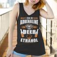 I Run On Adrenaline Beer & Ethanol Women Tank Top