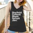 Starfish And Coffee Maple Syrup And Jam Women Tank Top