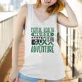 Every Day Is An Adventure Psych Mental Health Nurse Women Tank Top