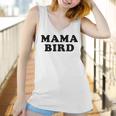 Women Mama Bird Funny S For Mom Women Tank Top