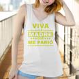 Viva La Madre Que Me Pario Regalo Mama Playera Camisa Women Tank Top