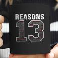 13 Reasons Why T-Shirt_1 Coffee Mug