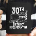 30Th Birthday In Quarantine Toilet Paper Party Coffee Mug