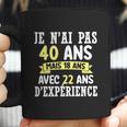 40Th Birthday Gift For Humour Je Nai Pas 40 Gift Coffee Mug