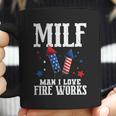 4Th Of July Milf Man I Love Fireworks Coffee Mug