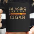 Im Aging Like A Fine Cigar Birthday Coffee Mug