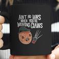 Aint No Laws When Youre Drinking Claws With Claus Coffee Mug