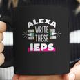 Alexa Write My Iep Funny Teacher Gift For Men And Women Coffee Mug