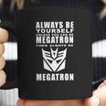 Always - Megatron Coffee Mug