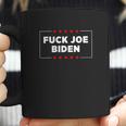 Anti Joe Biden Fuck Biden Biden Is Not My President Coffee Mug