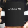 Ave Rage Joe Coffee Mug