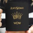 Awesome Wow The Hat Of The King TeeShirt Coffee Mug