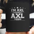 Im Axl Doing Axl Things Axl Coffee Mug