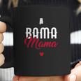 Bama Mama Alabama Mom Gift Birthday Coffee Mug