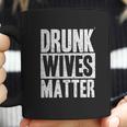 Beopjesk Womens Drunk Wives Matter Coffee Mug