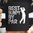 Best Bumpy By Par Golf Gift Coffee Mug