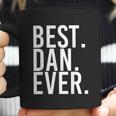 Best Dan Ever Funny Men Fathers Gift Idea Coffee Mug