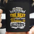 The Best Ones Are Working At Allstate Coffee Mug