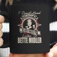 Bette Midler Loving Tshirt Bette Midler Loving Hoodies Coffee Mug