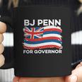 Bj Penn For Governor Of Hawaii Shirt Graphic Design Printed Casual Daily Basic Coffee Mug