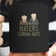 Blue Bubble Muppets Statler Waldorf Haters Gonna Hate Coffee Mug