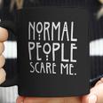 Brisco Brands Normal People Scare Me Tales Horror Coffee Mug