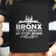 The Bronx Where My Story Begins Shirt - Mens T-Shirt Coffee Mug