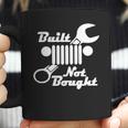 Built The Jeep Not Bought It Gift For Jeep Lovers Coffee Mug