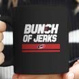 Bunch Of Jerks Coffee Mug