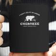 Cant Bear To Leave Cherokee North Carolina Coffee Mug