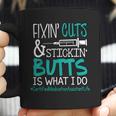 Certified Medication Assistant Fixin Cuts Stickin Butts Is What I Do Proud Nursing Gift Coffee Mug