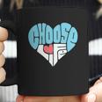 Choose Life Anti Abortion Coffee Mug