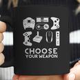 Choose Your Weapon Gamer Video Game Funny Nerdy Gaming Coffee Mug