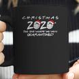 Christmas 2020 The One Where We Were Quarantined Coffee Mug