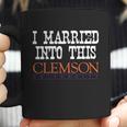 Clemson University Married Into I Married Into This Coffee Mug