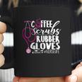 Coffee And Rubber Gloves Nurselife Night Shift Gift Coffee Mug