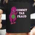 Commit Tax Fraud Coffee Mug