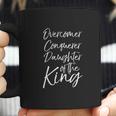 Cute Christian Gift Overcomer Conquerer Daughter Of The King Coffee Mug