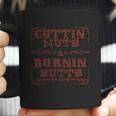 Cuttin Nuts And Burnin Butts Coffee Mug