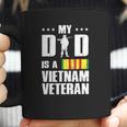 My Dad Is A Vietnam Veteran Men Women T-Shirt Graphic Print Casual Unisex Tee Coffee Mug