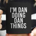 Im Dan Doing Dan Things Funny Christmas Gift Idea Coffee Mug