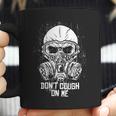 Dont Cough On Me Funny Virus Grunge Coffee Mug